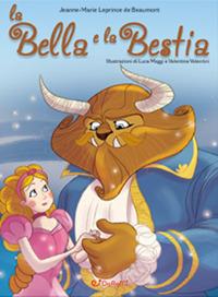La Bella e la Bestia. Mille e una fiaba - Jeanne-Marie Leprince de Beaumont - copertina
