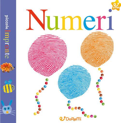 I numeri. Piccole impronte. Ediz. a colori - copertina