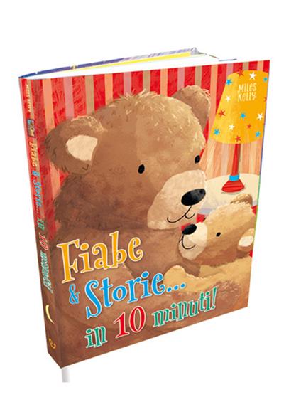Fiabe e storie... in 10 minuti! Ediz. a colori - Miles Kelly - copertina