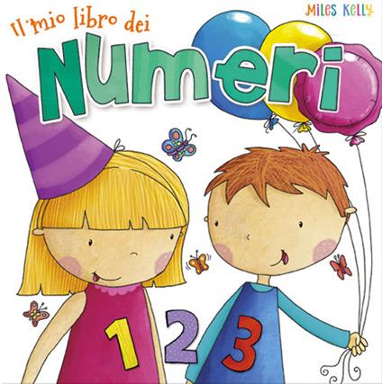 Il mio libro dei numeri. Ediz. a colori - Miles Kelly - copertina