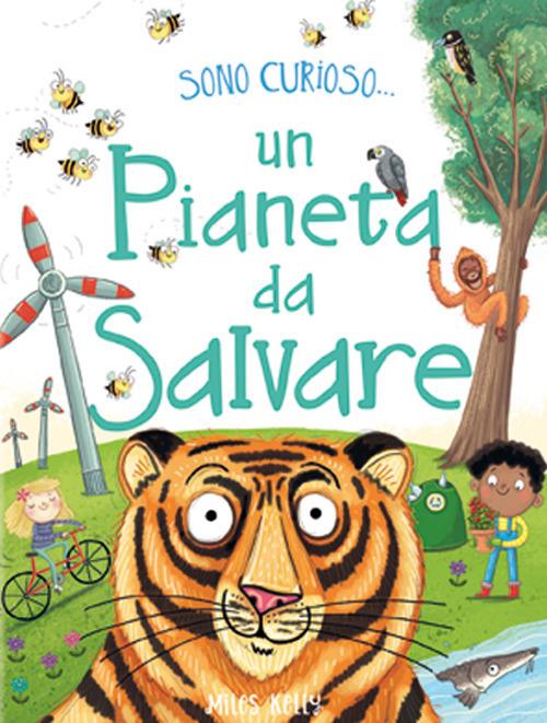 Un pianeta da salvare. Sono curioso.... Ediz. a colori - copertina