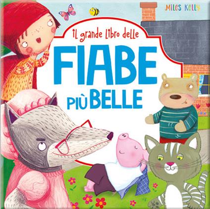 Il grande libro delle... Fiabe più belle - copertina