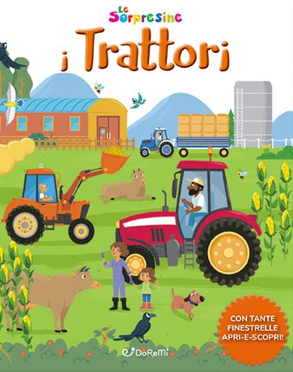 I trattori. Le sorpresine. Ediz. a colori. Ediz. a spirale - copertina