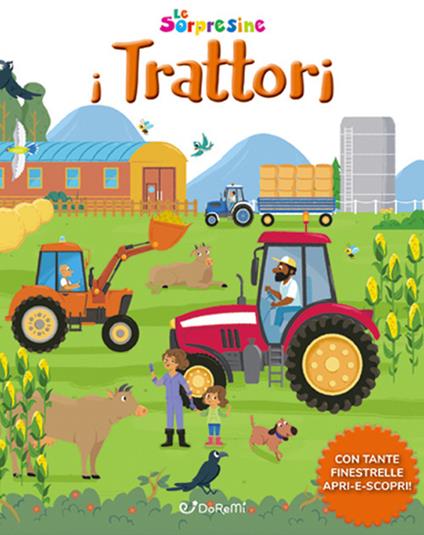 I trattori. Le sorpresine. Ediz. a colori. Ediz. a spirale - copertina