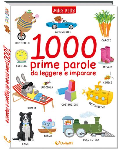 1000 prime parole da leggere e imparare. Leggo&gioco. Ediz. a colori - copertina