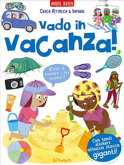 Vado in vacanza! Cerca attacca e impara. Ediz. a colori - Miles Kelly - copertina