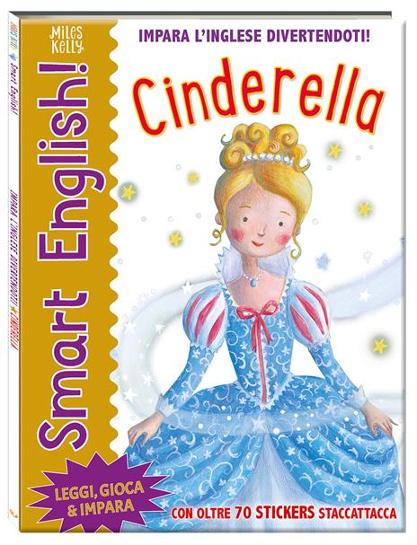 Cinderella. Smart English. Con adesivi. Ediz. a colori - copertina