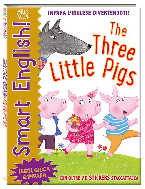 The three little pigs. Smart English! Ediz. a colori - copertina