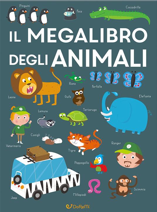 Il megalibro degli animali. Ediz. a colori - copertina