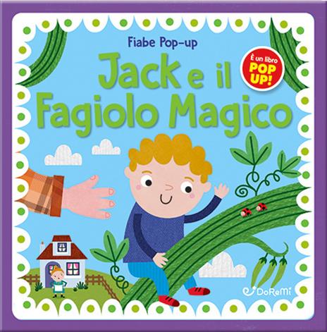 Jack e il fagiolo magico. Fiabe pop-up. Ediz. illustrata - copertina