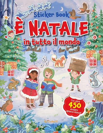 È Natale in tutto il mondo. Sticker book. Ediz. illustrata - copertina