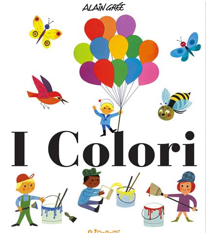 I colori. Ediz. illustrata - Alain Grée - copertina