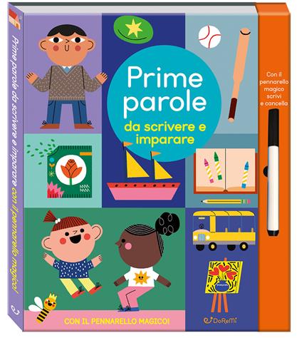 Prime parole da scrivere e imparare. Scrivi cancella & riscrivi. Ediz. a colori. Con pennarello magico - Eve Robertson - copertina