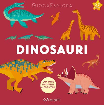 Dinosauri. GiocaEsplora. Ediz. illustrata - Fiona Powers - copertina