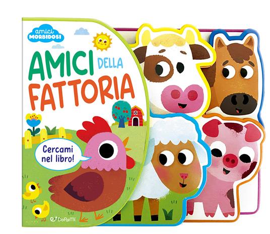 Amici della fattoria. Amici morbidosi. Ediz. a colori - copertina