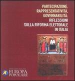 Partecipazione, rappresentatività, governabilità. Riflessioni sulla riforma elettorale in Italia