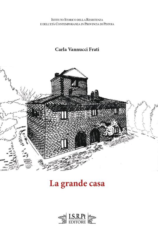 La grande casa - Carla Vannucci Frati - copertina