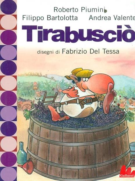 Tirabusciò - Roberto Piumini,Filippo Bartolotta,Andrea Valente - 5