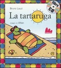 La tartaruga. Ediz. illustrata. Con CD Audio - Bruno Lauzi,Altan - copertina
