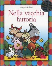 Nella vecchia fattoria. Ediz. illustrata. Con CD Audio - Altan - copertina