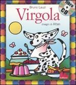 Virgola. Ediz. illustrata. Con CD Audio