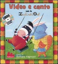 Video e canto con lo Zecchino d'Oro. Con DVD - Barbara Vagnozzi - copertina