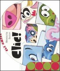 Clic! - Silvano Mezzavilla,Silvano Scolari - copertina