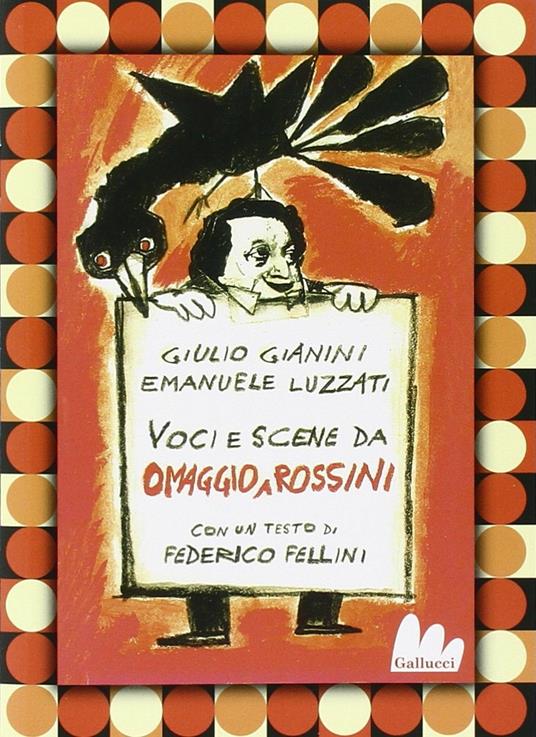 gazza　Libro　Stravideo　Con　libro　Omaggio　a　Giulio　IBS　Gianini　DVD.　Rossini:　La　Algeri-Pulcinella.　Luzzati　ladra-L'italiana　Gallucci　in　Emanuele