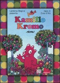 Kamillo Kromo. DVD. Con libro - Altan - copertina