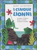 I cinque Lionni: Guizzo-Federico-È mio-Cornelio-Un pesce è un pesce. DVD. Con libro