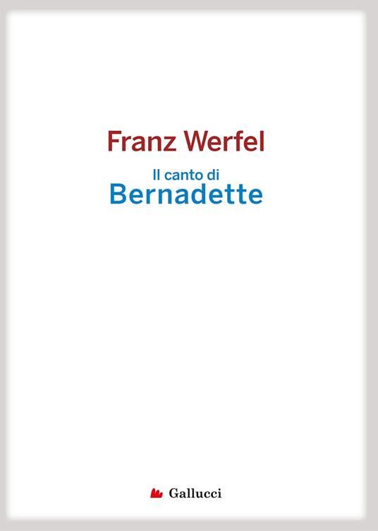 Il canto di Bernadette - Franz Werfel - copertina