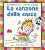 La canzone della cacca. Ediz. illustrata. Con CD Audio