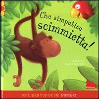 Che simpatica scimmietta! Libro pop-up. Ediz. illustrata - Ruth Martin,Gavin Scott - copertina