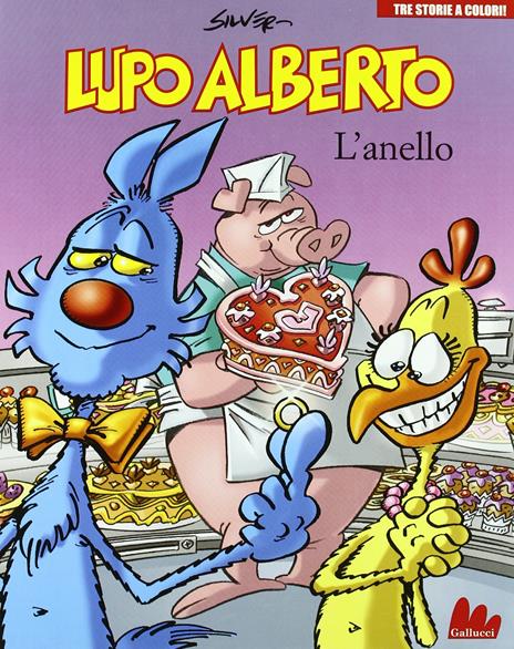 Lupo Alberto. Tre storie a colori. L'anello. Vol. 1 - Silver - copertina