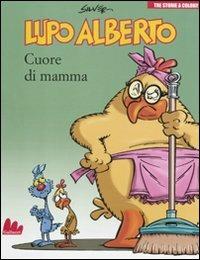 Lupo Alberto. Tre storie a colori. Cuore di mamma. Vol. 2 - Silver - copertina