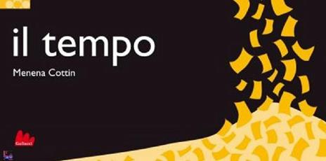 Il tempo. Ediz. illustrata - Menena Cottin - copertina