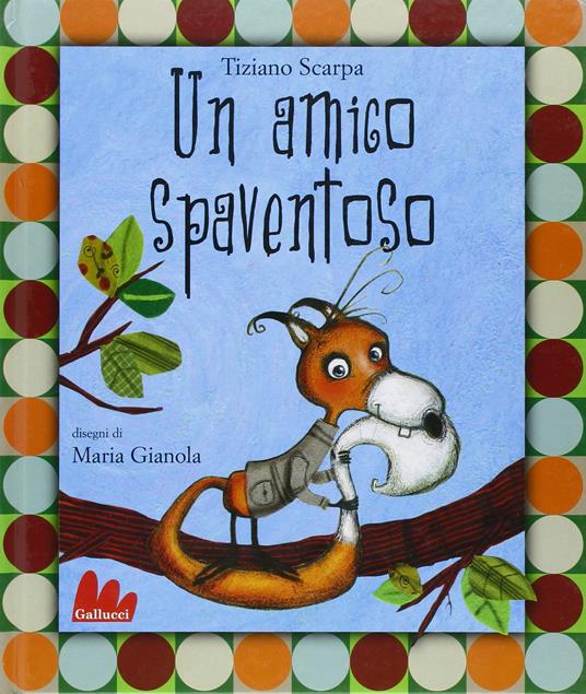 Un amico spaventoso. Ediz. illustrata - Tiziano Scarpa,Maria Gianola - copertina