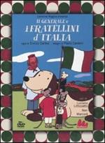 Il generale e i fratellini d'Italia. DVD. Con libro