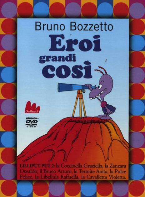 Eroi grandi così. Lilliput 2. DVD. Con libro. Vol. 2 - Bruno Bozzetto - 5