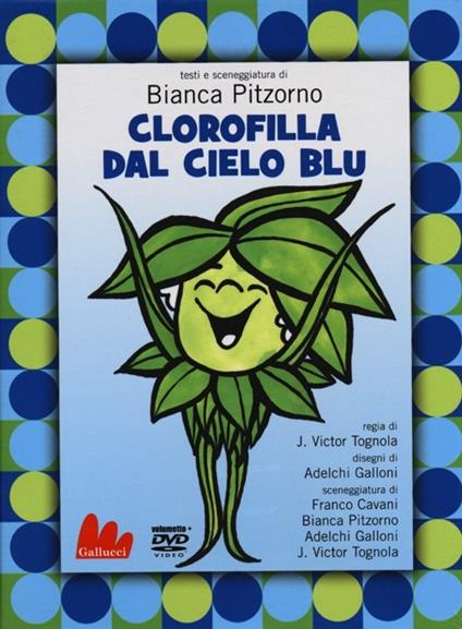 Clorofilla dal cielo blu. DVD. Con libro - Bianca Pitzorno - copertina