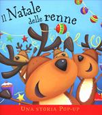 Il Natale delle renne. Libro pop-up