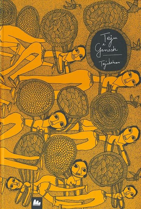 Teju e Ganesh. Tejubehan. Ediz. illustrata - Saalai Selvam,V. Geetha,Gita Wolf - copertina