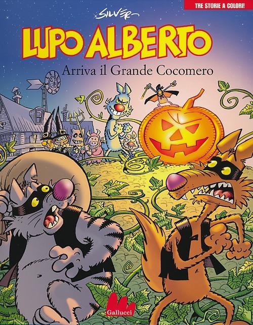 Lupo Alberto. Tre storie a colori. Arriva il grande cocomero. Vol. 5 - Silver - copertina