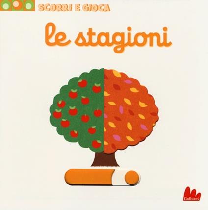 Le stagioni. Scorri e gioca. Ediz. illustrata - Nathalie Choux - copertina