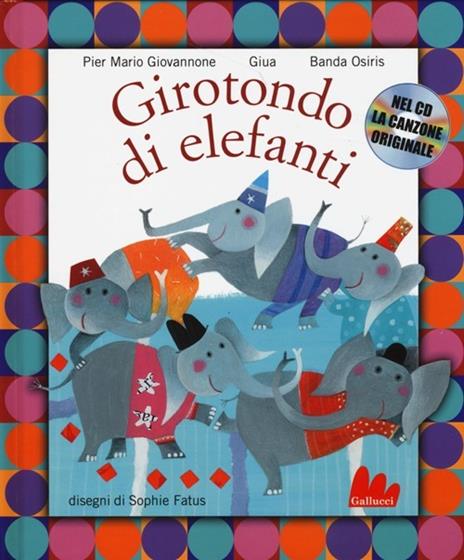 Girotondo di elefanti. Con CD Audio - Pier Mario Giovannone,Giua,Banda Osiris - copertina