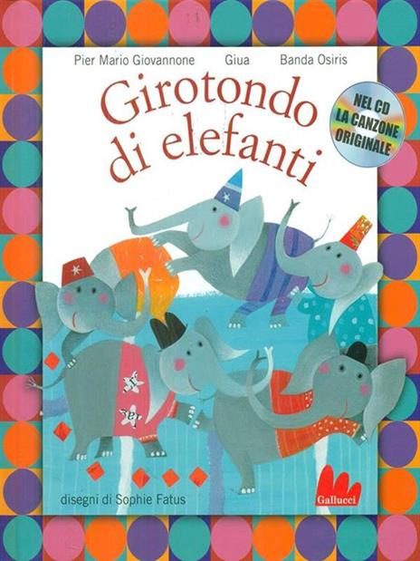 Girotondo di elefanti. Con CD Audio - Pier Mario Giovannone,Giua,Banda Osiris - 3