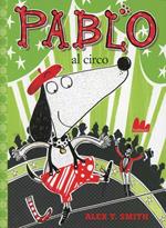 Pablo al circo. Ediz. illustrata