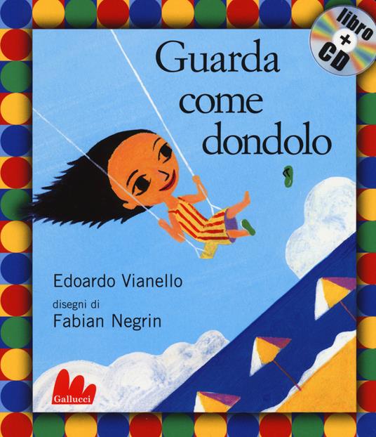 Guarda come dondolo. Con CD Audio - Edoardo Vianello,Fabian Negrin - 6