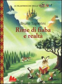Rime di fiaba e realtà - Bruno Tognolini - copertina