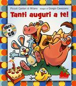 Tanti auguri a te. Ediz. illustrata. Con CD Audio